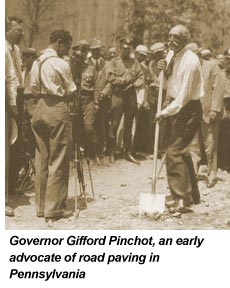 Governor Gifford Pinchot, an early advocate of road paving in Pennsylvania.